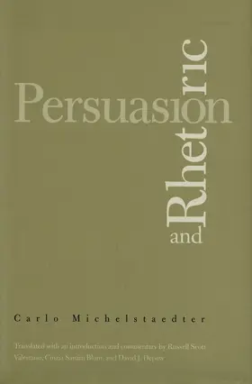 Michelstaedter |  Persuasion and Rhetoric | eBook | Sack Fachmedien