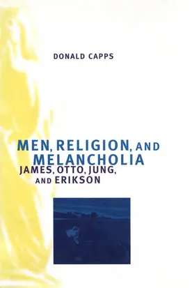 Capps |  Men, Religion, and Melancholia | eBook | Sack Fachmedien
