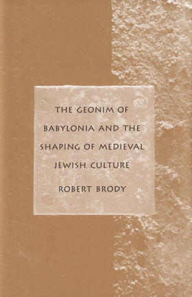 Smith | The Geonim of Babylonia and the Shaping of Medieval Jewish Culture | E-Book | sack.de