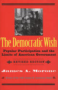 Morone |  The Democratic Wish | eBook | Sack Fachmedien