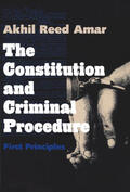 Amar |  The Constitution and Criminal Procedure | eBook | Sack Fachmedien