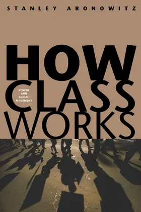 Wheye / Kennedy |  How Class Works | eBook | Sack Fachmedien