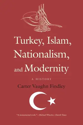 Findley |  Turkey, Islam, Nationalism, and Modernity | eBook | Sack Fachmedien