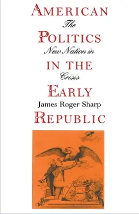 Song |  American Politics in the Early Republic | eBook | Sack Fachmedien