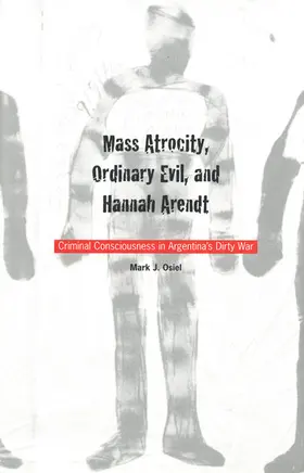 Dien |  Mass Atrocity, Ordinary Evil, and Hannah Arendt | eBook | Sack Fachmedien