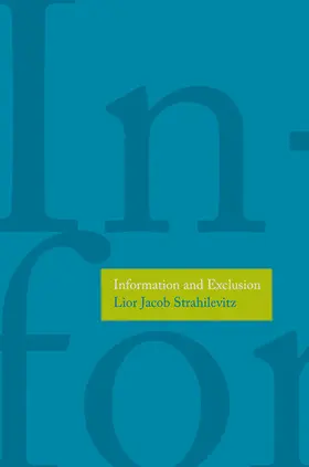 Strahilevitz |  Information and Exclusion | eBook | Sack Fachmedien