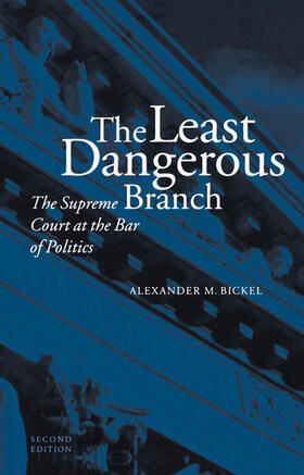 Bickel | The Least Dangerous Branch | E-Book | sack.de