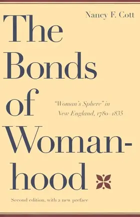 Saslow |  The Bonds of Womanhood | eBook | Sack Fachmedien