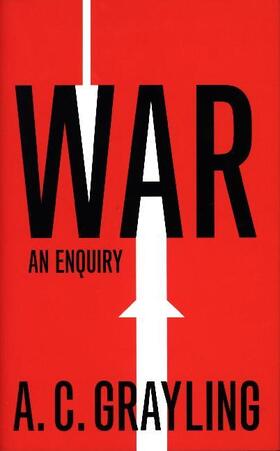 Grayling |  War: An Enquiry | Buch |  Sack Fachmedien
