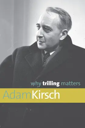 Kirsch |  Why Trilling Matters | eBook | Sack Fachmedien