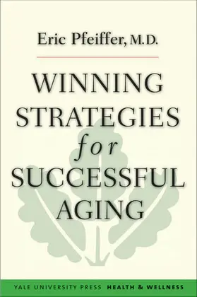 Pfeiffer |  Winning Strategies for Successful Aging | eBook | Sack Fachmedien