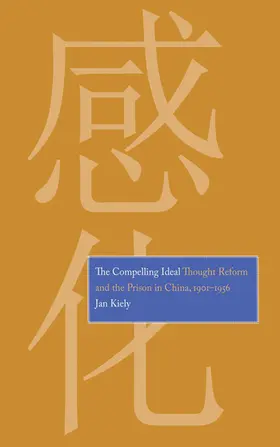Kiely |  The Compelling Ideal | eBook | Sack Fachmedien