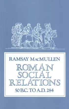 Martz |  Roman Social Relations, 50 B.C. to A.D. 284 | eBook | Sack Fachmedien