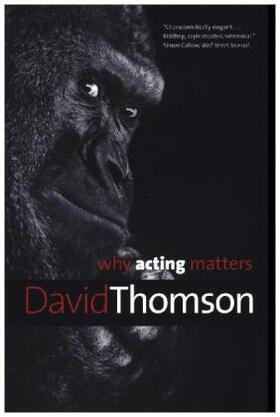 Thomson |  Why Acting Matters | Buch |  Sack Fachmedien