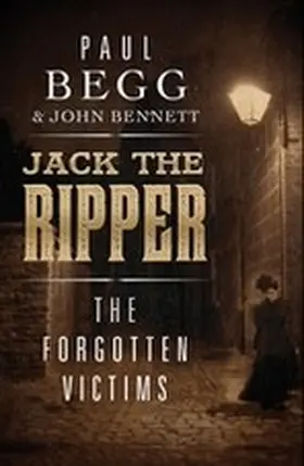 Begg / Bennett |  Jack the Ripper | eBook | Sack Fachmedien