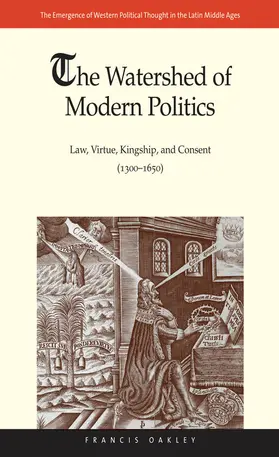 Oakley |  The Watershed of Modern Politics | eBook | Sack Fachmedien