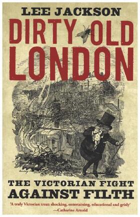 Jackson | Dirty Old London | Buch | 978-0-300-21611-0 | sack.de