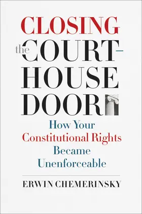 Chemerinsky |  Closing the Courthouse Door | eBook | Sack Fachmedien