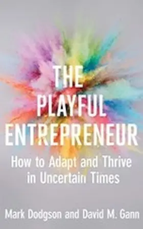 Dodgson / Gann |  The Playful Entrepreneur | eBook | Sack Fachmedien
