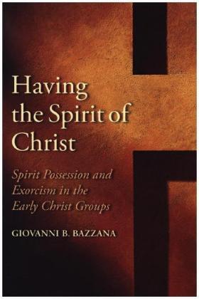 Bazzana |  Having the Spirit of Christ | Buch |  Sack Fachmedien