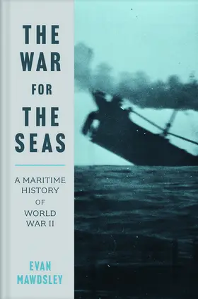 Mawdsley |  The War for the Seas | eBook | Sack Fachmedien