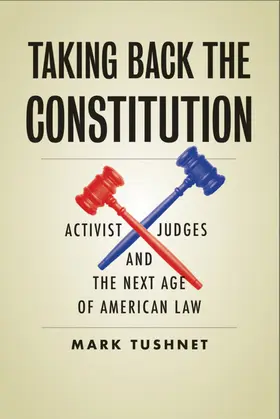 Tushnet |  Taking Back the Constitution | eBook | Sack Fachmedien