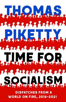 Piketty |  Time for Socialism | Buch |  Sack Fachmedien