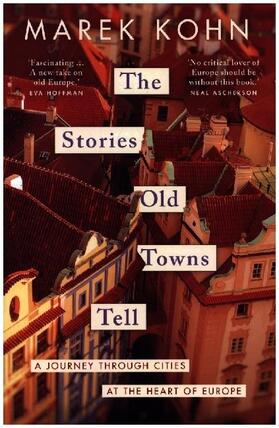 Kohn |  The Stories Old Towns Tell | Buch |  Sack Fachmedien