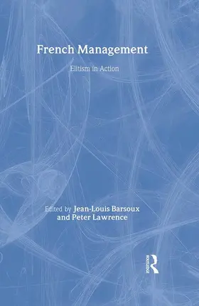 Barsoux / Lawrence |  French Management | Buch |  Sack Fachmedien