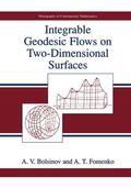 Fomenko / Bolsinov |  Integrable Geodesic Flows on Two-Dimensional Surfaces | Buch |  Sack Fachmedien