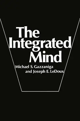 Gazzaniga / LeDoux |  The Integrated Mind | Buch |  Sack Fachmedien