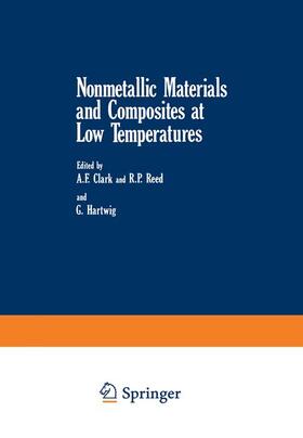 Clark / Reed / Hartwig | Nonmetallic Materials and Composites at Low Temperatures | Buch | 978-0-306-40077-3 | sack.de