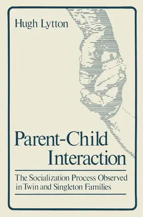 Lytton |  Parent-Child Interaction | Buch |  Sack Fachmedien