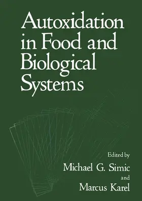 Simic / Karel |  Autoxidation in Food and Biological Systems | Buch |  Sack Fachmedien