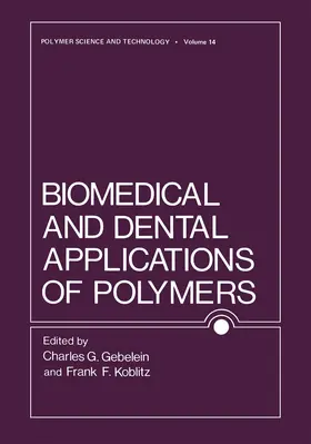 Gebelein / Koblitz |  Biomedical and Dental Applications of Polymers | Buch |  Sack Fachmedien