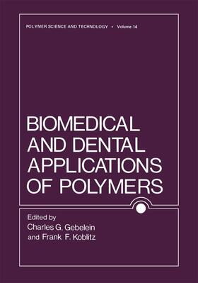 Gebelein / Koblitz | Biomedical and Dental Applications of Polymers | Buch | sack.de