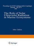Calkins |  The Role of Solar Ultraviolet Radiation in Marine Ecosystems | Buch |  Sack Fachmedien