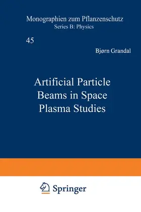 Grandal / North |  Artificial Particle Beams in Space Plasma Studies | Buch |  Sack Fachmedien