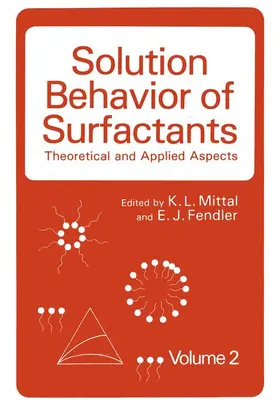 Mittal / Fendler |  Solution Behavior of Surfactants | Buch |  Sack Fachmedien