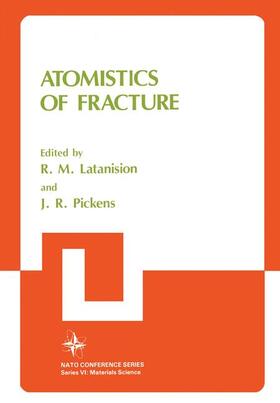 Latanison / Pickens | Atomistics of Fracture | Buch | 978-0-306-41029-1 | sack.de
