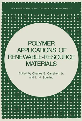 Carraher Jr / Sperling |  Polymer Applications of Renewable-Resource Materials | Buch |  Sack Fachmedien