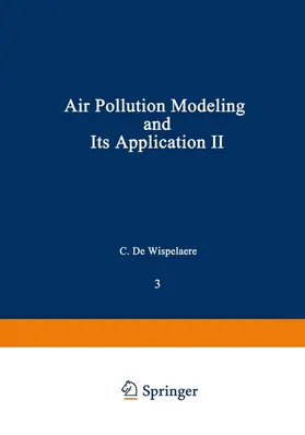 De Wispelaere |  Air Pollution Modeling and Its Application II | Buch |  Sack Fachmedien