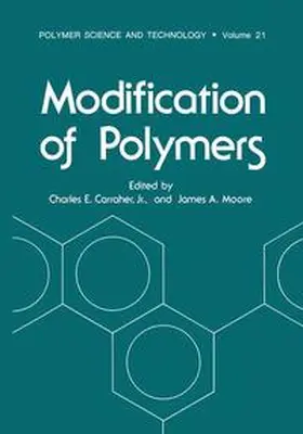 Carraher / Moore |  Modification of Polymers | Buch |  Sack Fachmedien