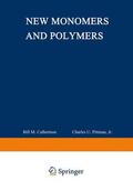 Pittman / Culbertson |  New Monomers and Polymers | Buch |  Sack Fachmedien