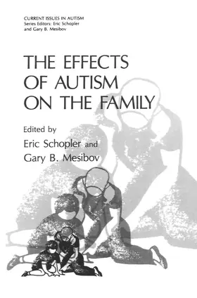 Mesibov / Schopler |  The Effects of Autism on the Family | Buch |  Sack Fachmedien