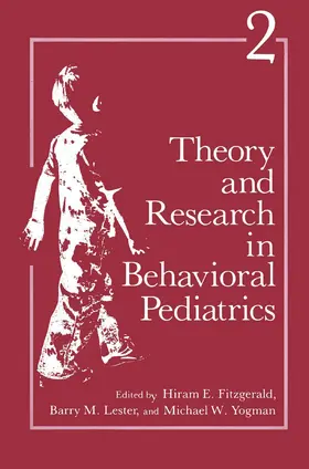 Fitzgerald / Yogman / Lester |  Theory and Research in Behavioral Pediatrics | Buch |  Sack Fachmedien