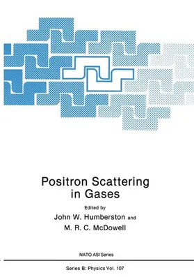 Humberston / McDowell |  Positron Scattering in Gases | Buch |  Sack Fachmedien