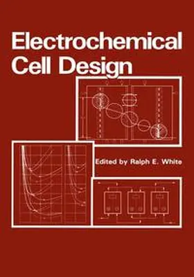 White |  Electrochemical Cell Design | Buch |  Sack Fachmedien