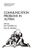 Mesibov / Schopler |  Communication Problems in Autism | Buch |  Sack Fachmedien