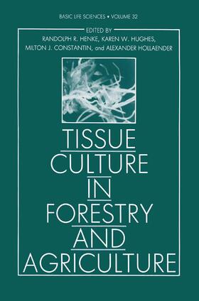 Henke / Hughes / Wilson | Tissue Culture in Forestry and Agriculture | Buch | 978-0-306-41919-5 | sack.de